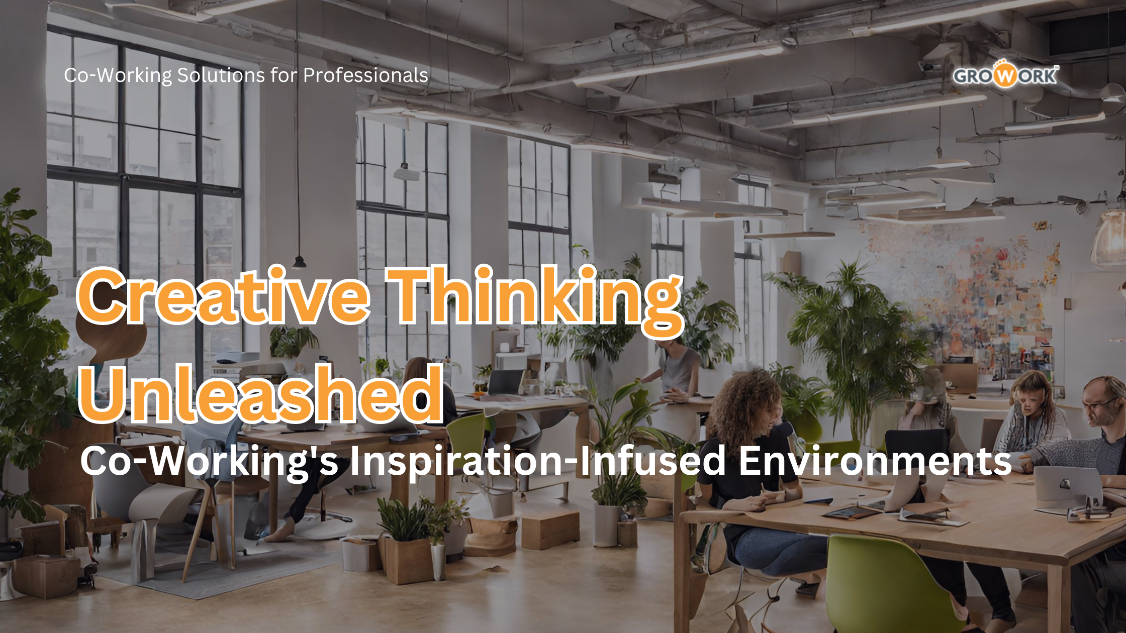 You Won’t Believe How Co-Working Spaces Unleash Creative Thinking