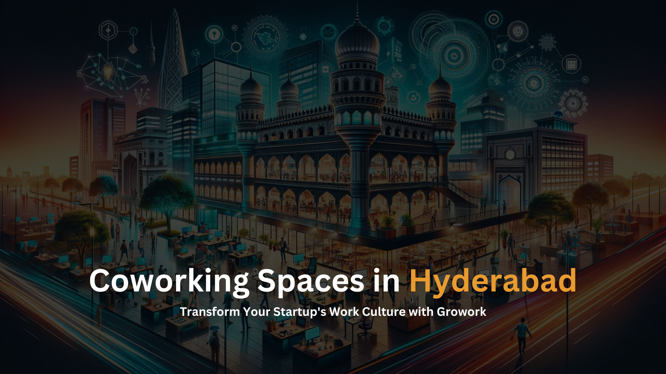 Coworking Spaces in Hyderabad