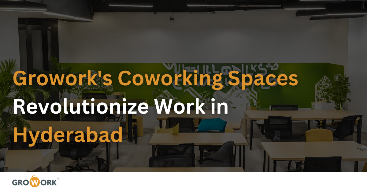coworking spaces, coworking spaces hyderabad